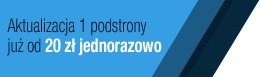 Aktualizacja 1 podstrony już od 20 zł jednorazowo Aktualizacja 1 podstrony już od 20 zł jednorazowo