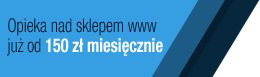 Opieka nad sklepem www już od 150 zł miesięcznie Opieka nad sklepem www już od 150 zł miesięcznie